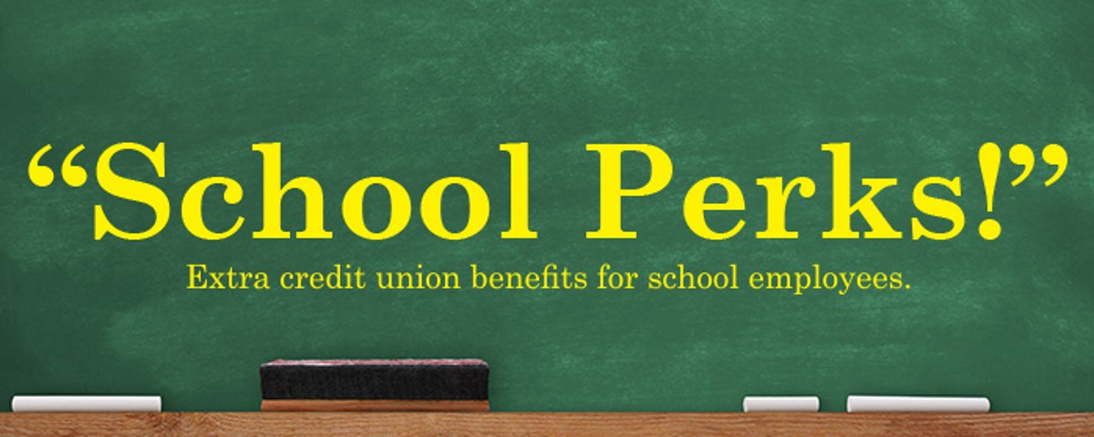 school services "school perks!" extra credit union benefits for school employees.